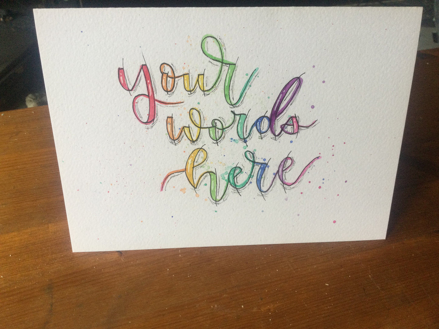 Custom Greeting / Your Words Here Greeting Card